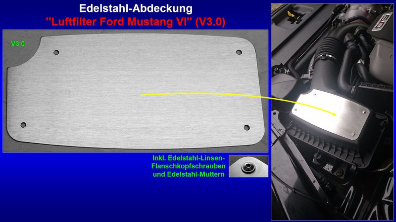 Präsentation Edelstahl-Abdeckung __Luftfilter Ford Mustang VI__ (V3.0) [ohne].jpg